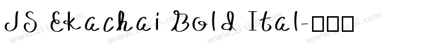 JS Ekachai Bold Ital字体转换